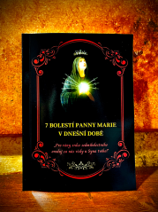 7 BOLESTÍ PANNY MARIE V DNEŠNÍ DOBĚ